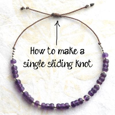 How to Make a Single Sliding Knot Closure {Video} - Jewelry Tutorial Headquarters -   diy Bracelets adjustable