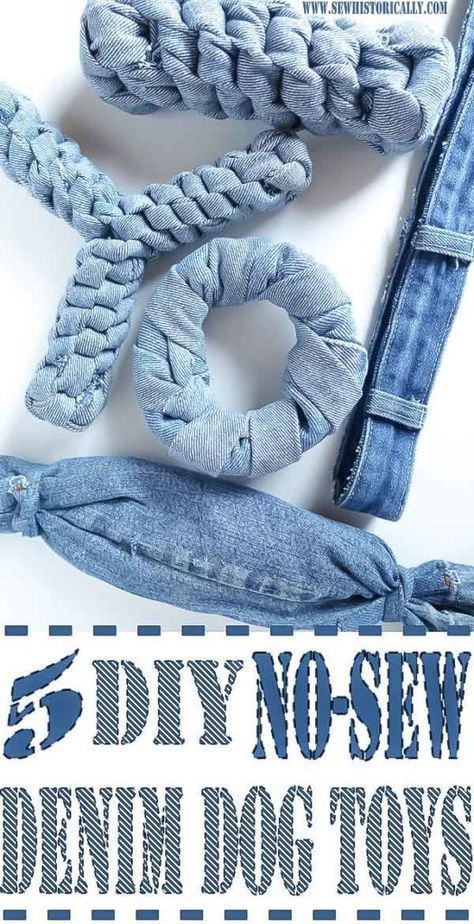 5 DIY No-Sew Recycled Denim Dog Toys - Sew Historically -   diy Dog clothes