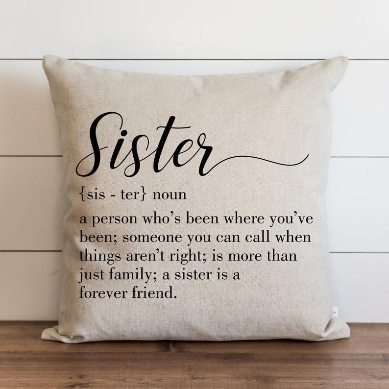 Sister // 18 x 18 // 20 x 20 // Pillow Cover // Everyday // | Etsy -   diy Gifts for sisters