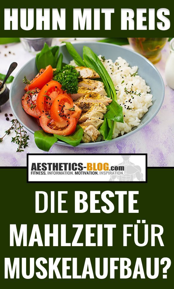 Warum ist H?hnchen mit Reis so beliebt beim Muskelaufbau? -   fitness Rezepte reis