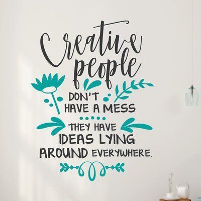 Creative People Don't Have a Mess Letters Words Home Wall Decals -   16 beauty Words creative ideas