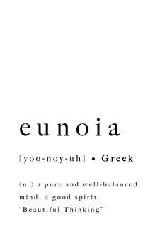 Eunoia Greek Quote Print Art Printable Beautiful Thinking Mind Typography Poster Inspirational Type Black White Wall Art Inspo Definition -   16 beauty Words creative ideas