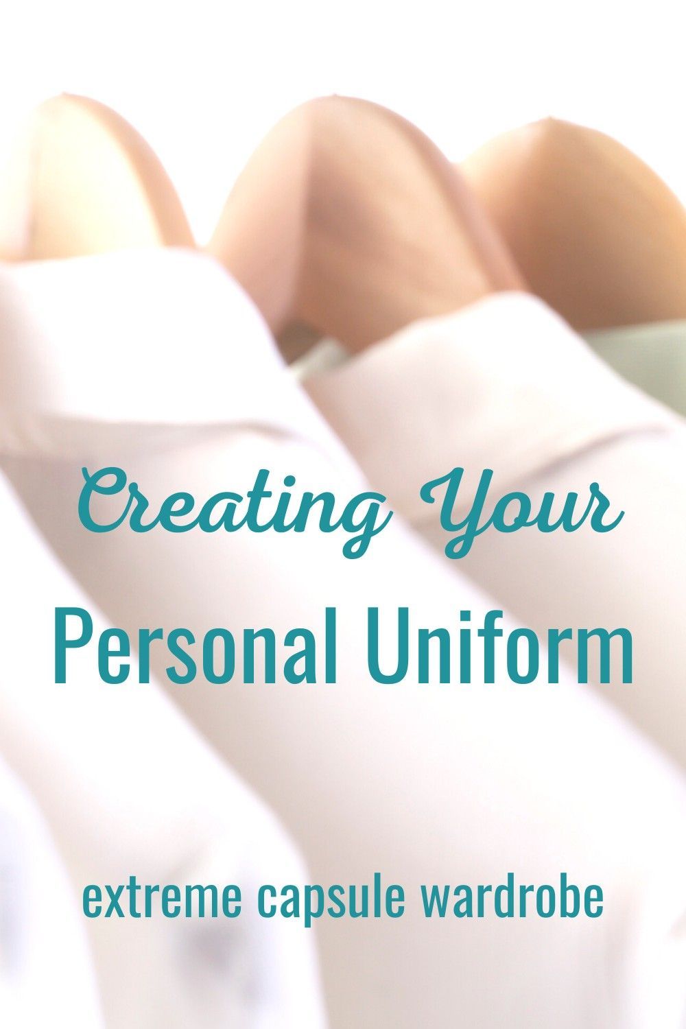 Creating Your Personal Uniform: Extreme Capsule Wardrobe -   16 simple style Guides ideas