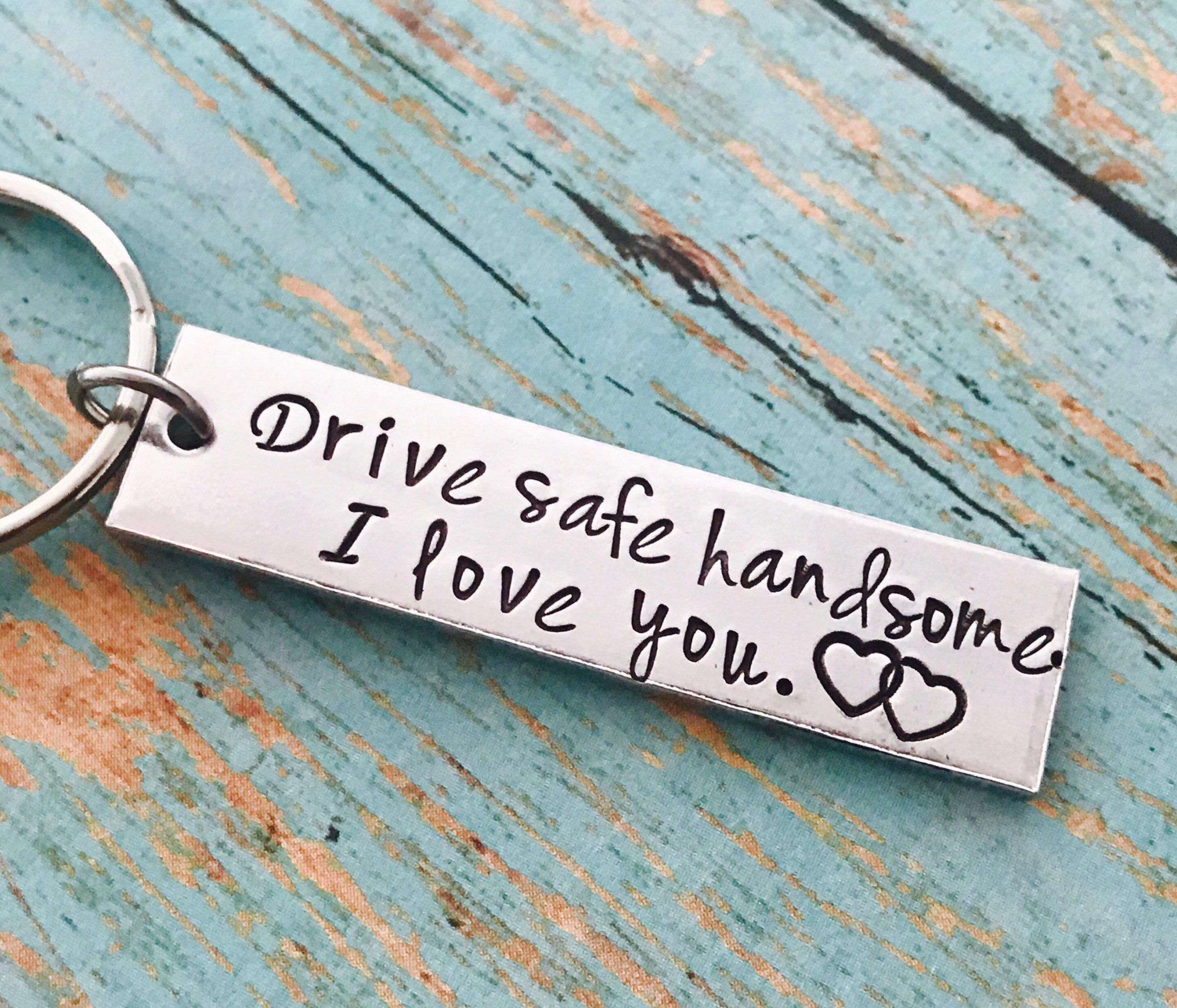 Drive safe handsome I love you keychain drive safe | Etsy -   19 diy Gifts for friends ideas