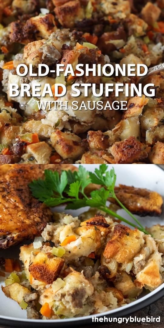 Old Fashioned Bread and Sausage Stuffing | the hungry bluebird -   16 thanksgiving recipes turkey stuffing ideas