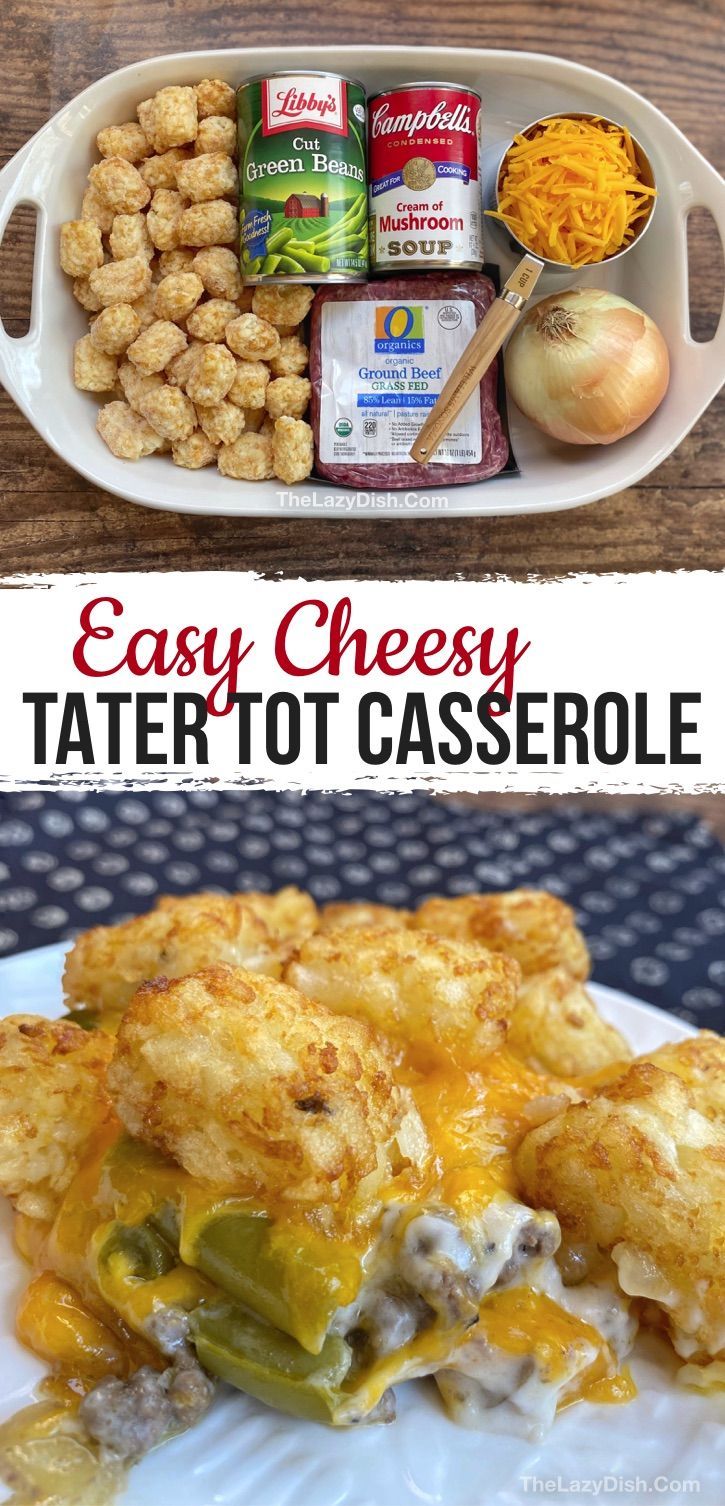 Easy Cheesy Tater Tot Casserole With Ground Beef (Easy Dinner Recipe!) -   19 dinner recipes with ground beef quick ideas