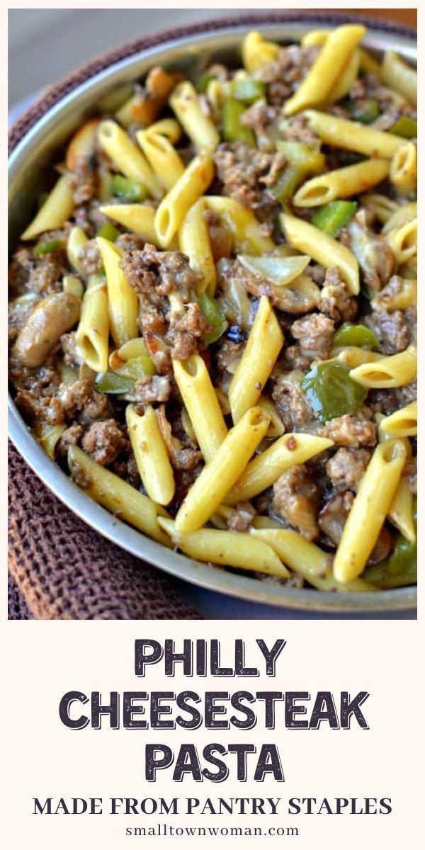 PHILLY CHEESESTEAK PASTA made from pantry staples -   19 dinner recipes with ground beef quick ideas