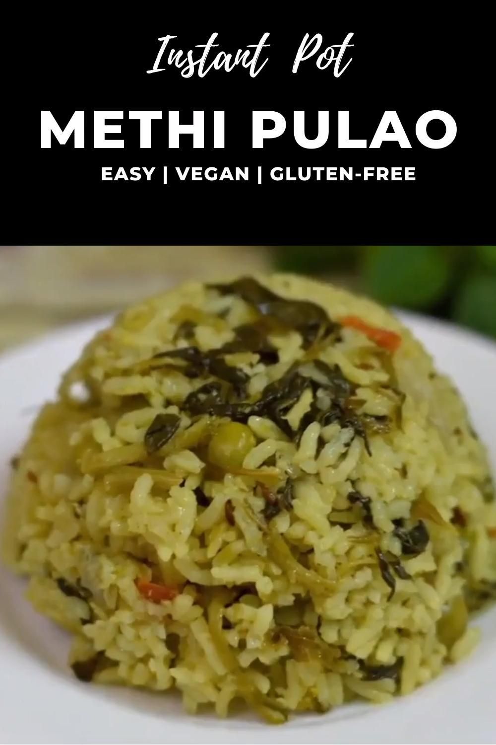 Instant Pot Methi Pulao (Menthya Bath Karnataka Style) -   25 healthy instant pot recipes vegetarian videos ideas