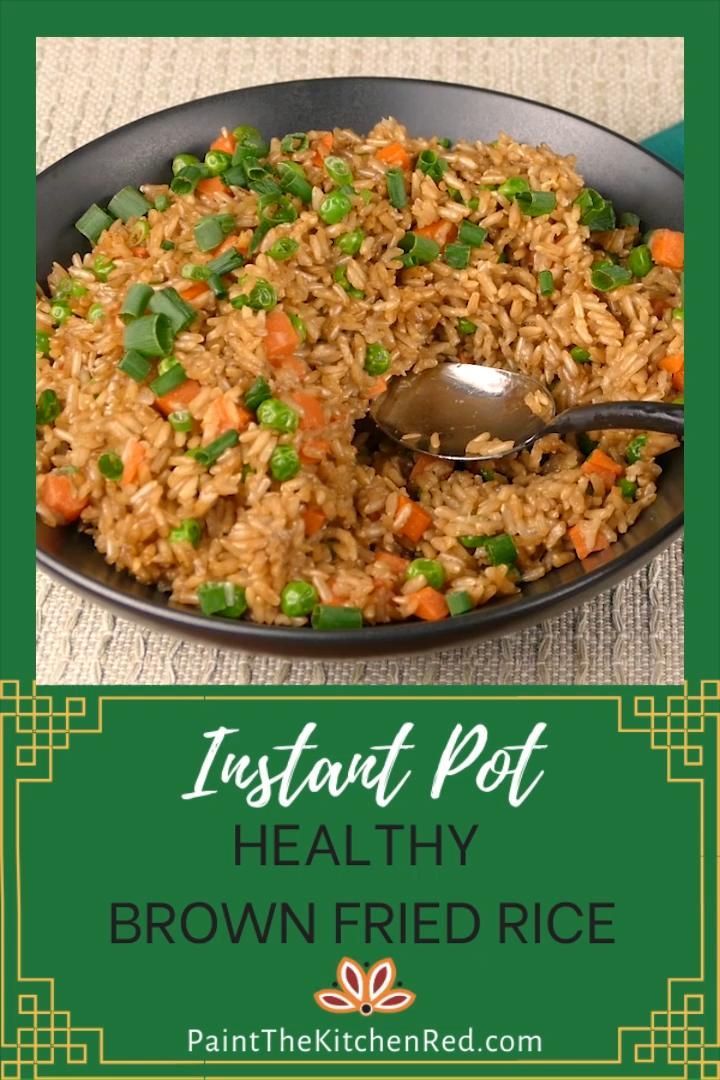 Instant Pot Healthy Brown Fried Rice -   25 healthy instant pot recipes vegetarian videos ideas