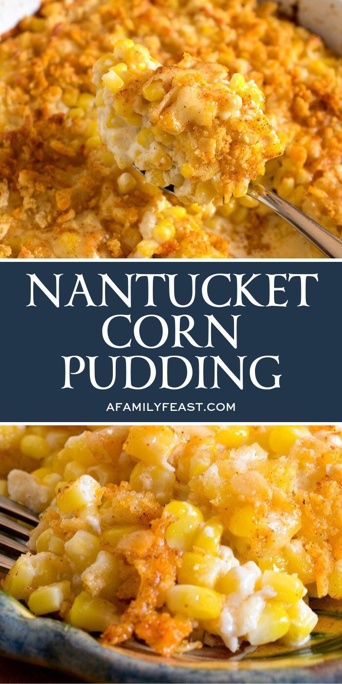 Nantucket Corn Pudding - A Family Feast -   16 thanksgiving sides ideas