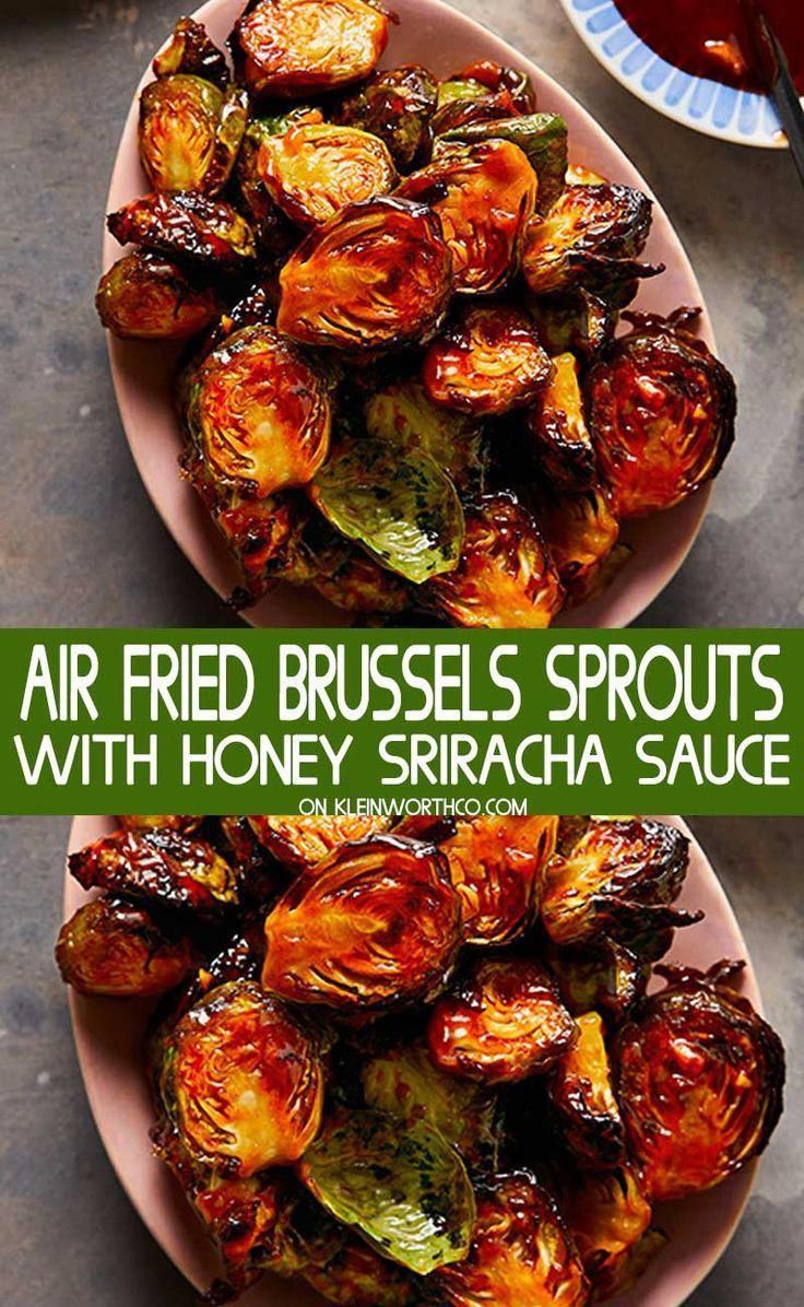 Air Fryer Brussels Sprouts with Honey Sriracha Sauce -   17 air fryer recipes healthy low sodium ideas