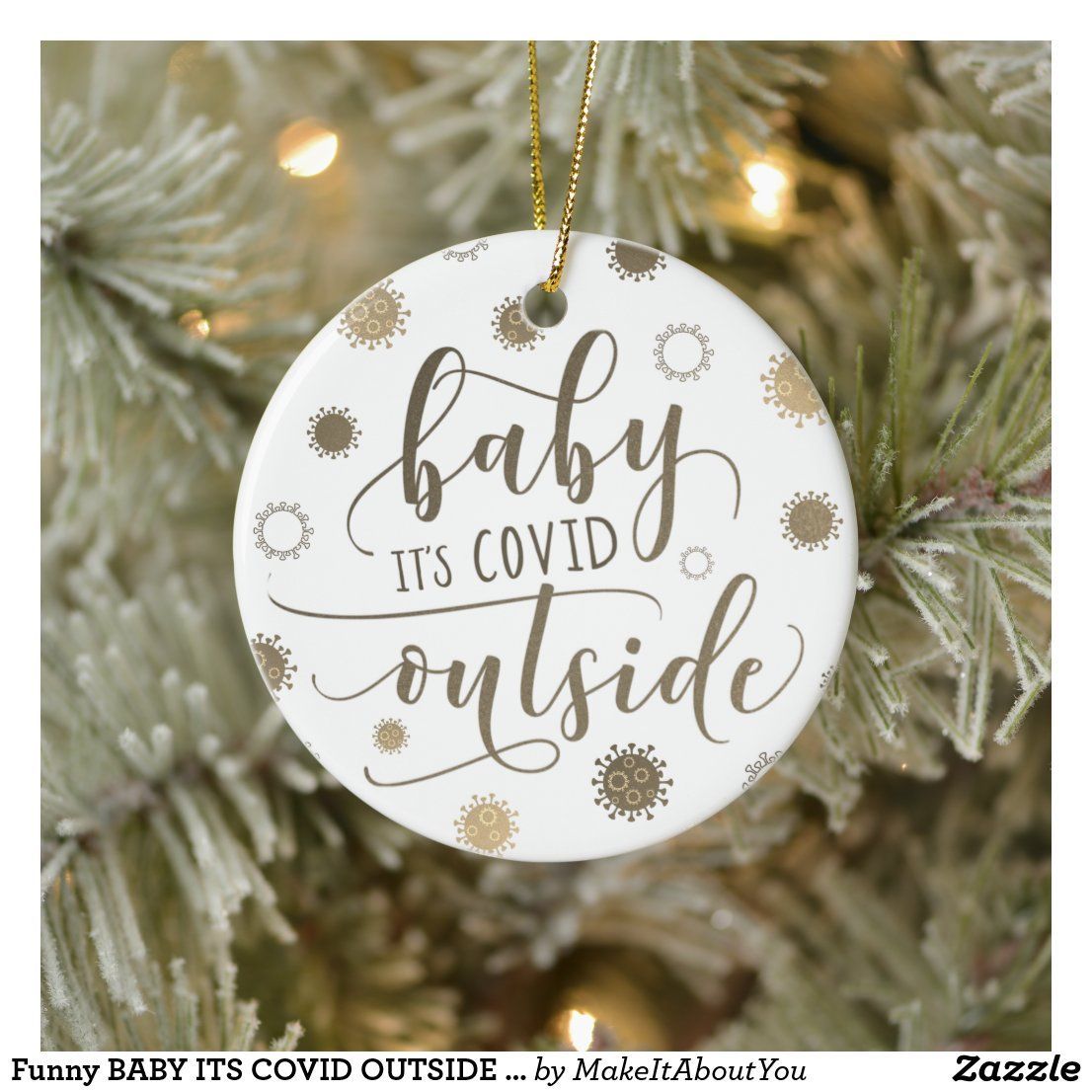 Funny Baby Its Covid Outside Survived Quarantine Ceramic Ornament -   18 christmas crafts diy ideas