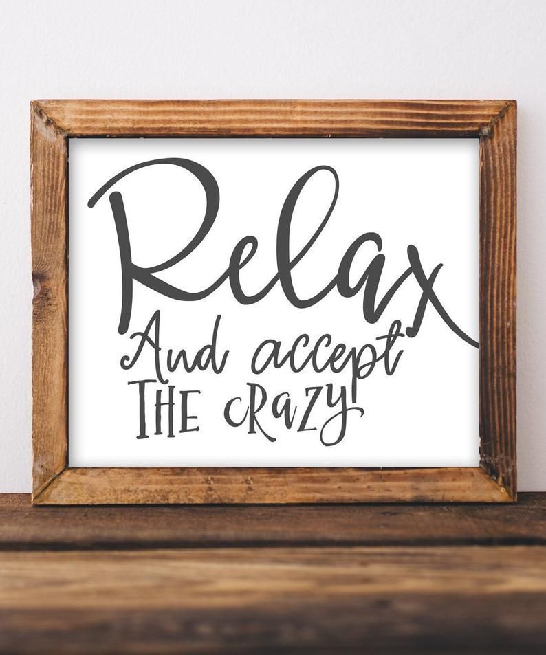 Printable Wall Art, Relax and Accept the Crazy, DIY Home Decor, Entryway Sign Living Room Gallery Wall Kids Parenting Gracie Lou Printables -   18 diy projects to try home decor wall art ideas