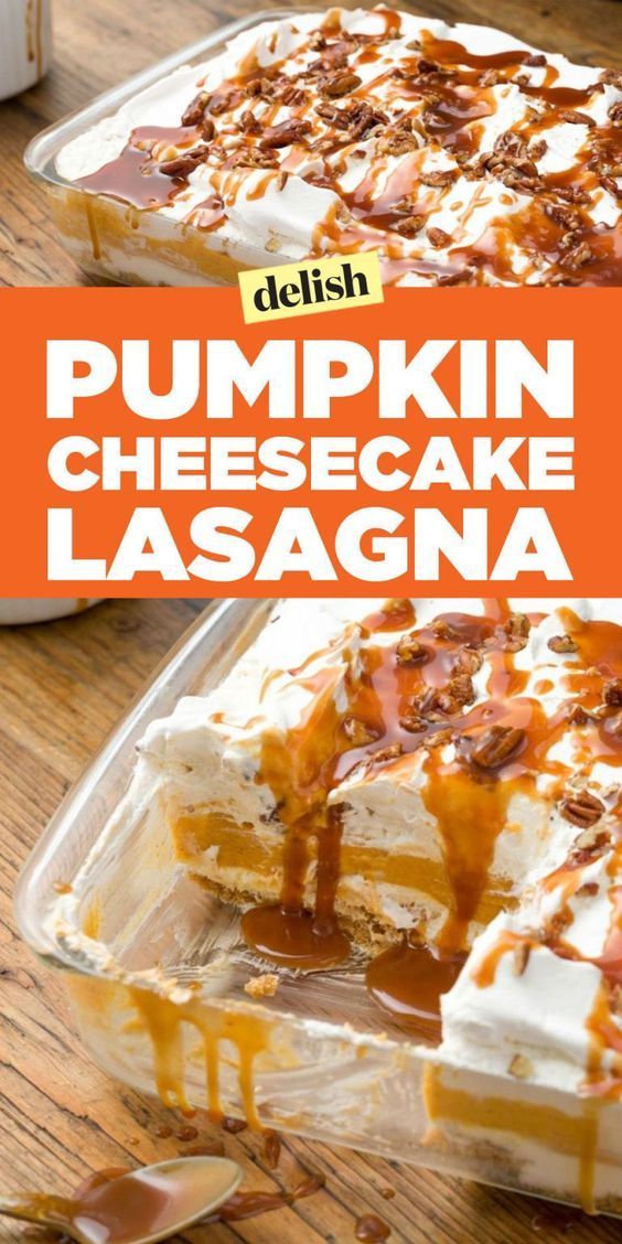 This Pumpkin Cheesecake Lasagna Is The Hottest Thing We've Ever Made -   18 thanksgiving desserts for a crowd ideas
