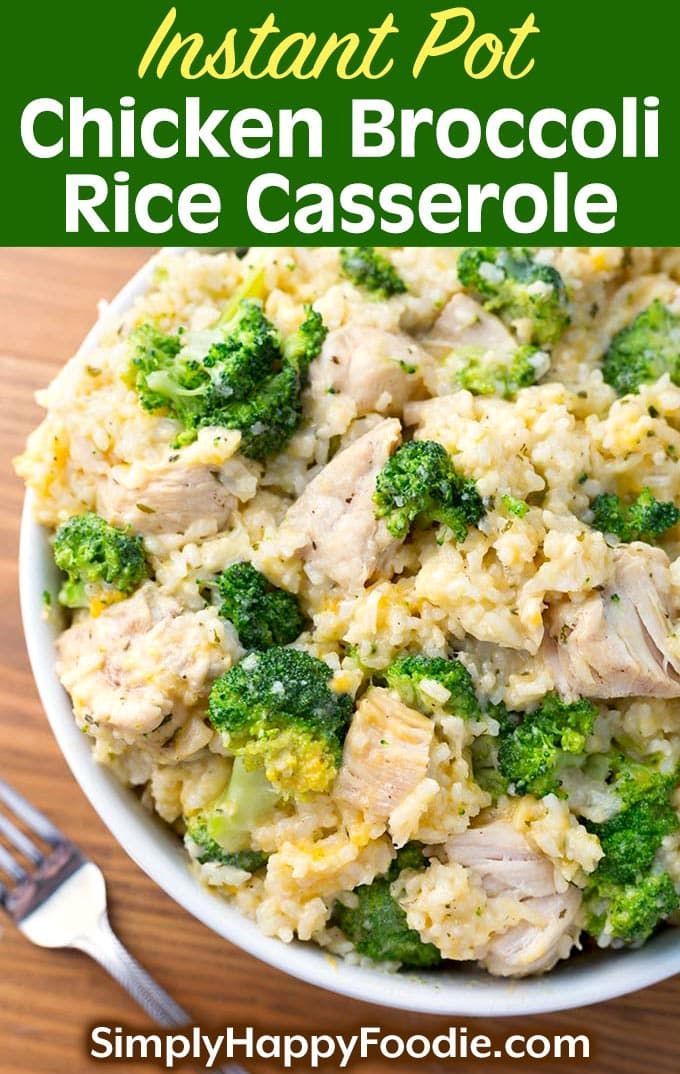 Instant Pot Chicken Broccoli Rice Casserole | Simply Happy Foodie -   19 healthy instant pot recipes chicken ideas