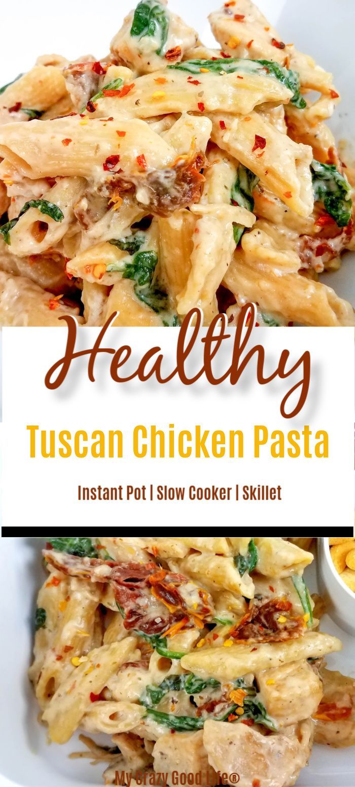 Healthy Tuscan Chicken Pasta -   19 healthy instant pot recipes chicken ideas