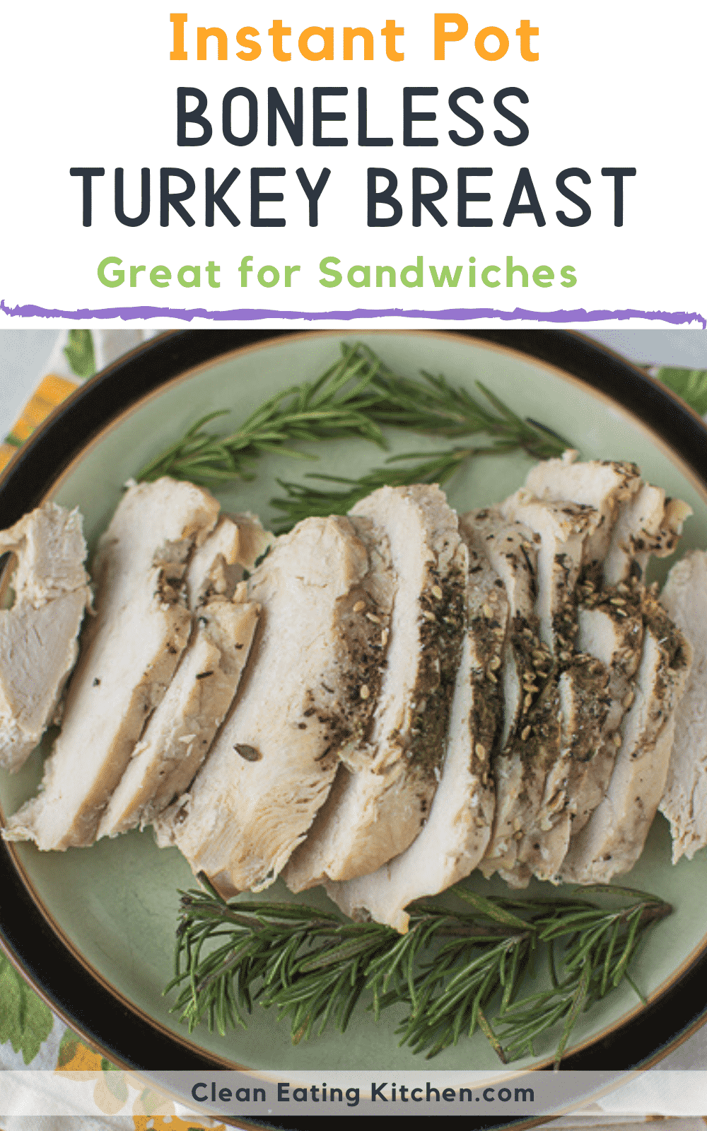 Instant Pot Boneless Turkey Breast - Clean Eating Kitchen -   19 instant pot boneless turkey breast recipes ideas