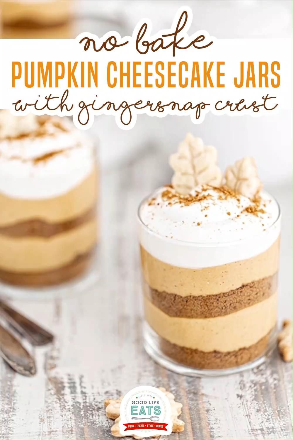 No-Bake Pumpkin Cheesecake Jars with Gingersnap Crust Recipe! -   19 quick and easy thanksgiving desserts ideas