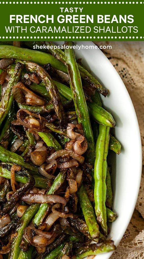 French Green Beans with Shallots and Sesame Ginger Sauce -   19 thanksgiving sides recipes green beans ideas