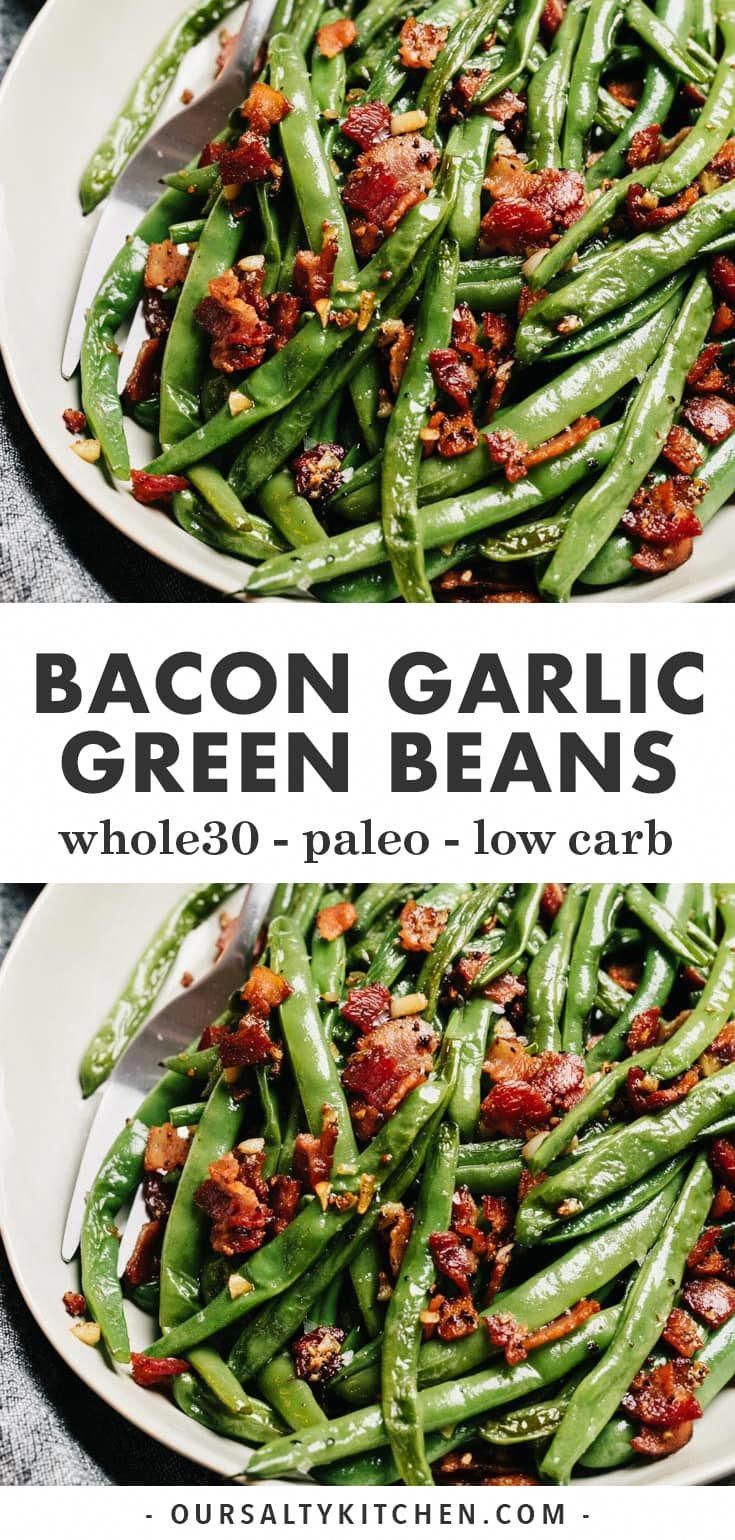 One Skillet Green Beans with Bacon and Garlic -   19 thanksgiving sides recipes green beans ideas